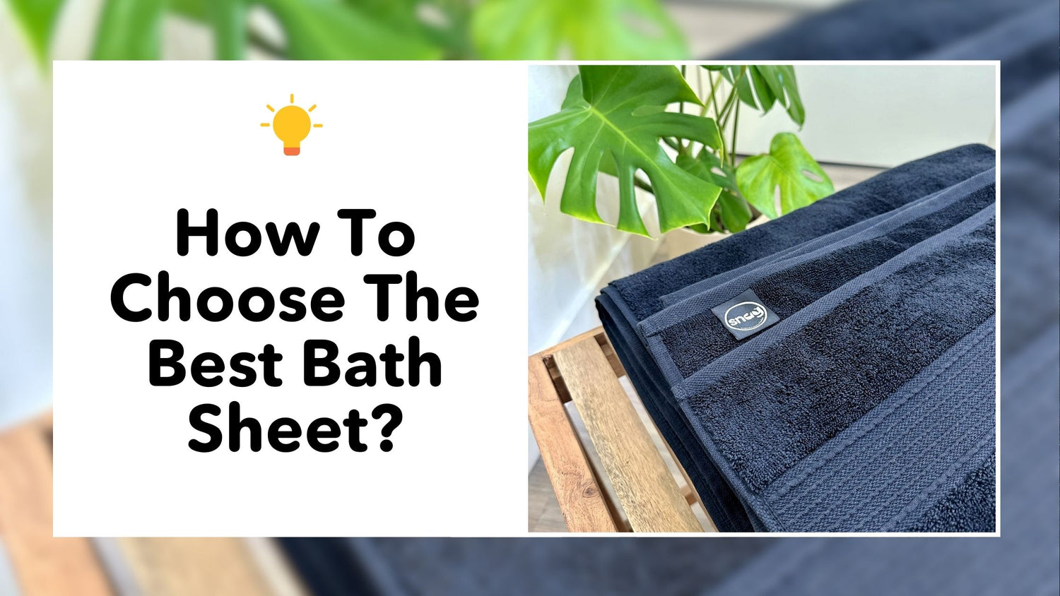 How to Choose the Best Bath Sheet for You